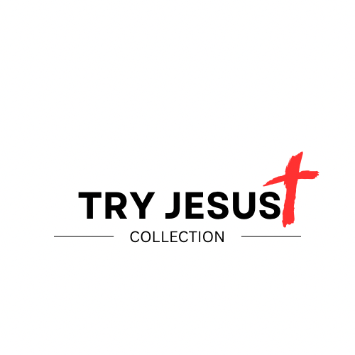Try Jesus Collection
